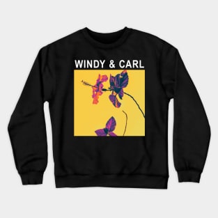 Windy and Carl music Crewneck Sweatshirt